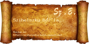 Szihelszky Béla névjegykártya